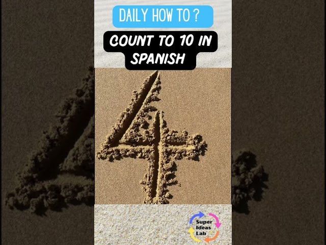 Count to 10 in Spanish | Daily How To #superideaslab #shorts #youtubeshorts #learnspanish #learn