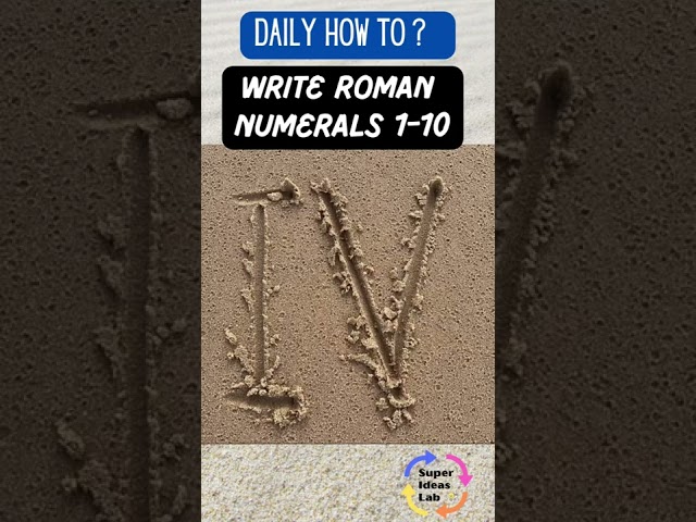 1-10 Roman Numerals | Daily How To #shorts #dailyshorts #superideaslab #youtubeshorts