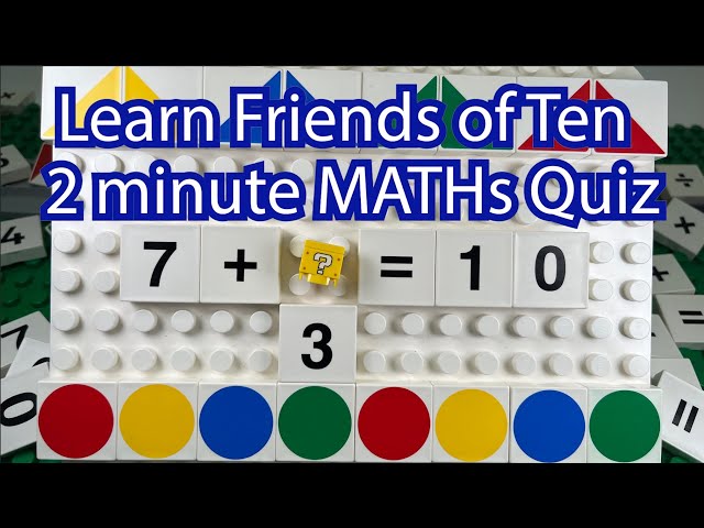 Maths Friends Of 10 Quiz with LEGO numbers – 2 minute puzzle to learning adding to ten